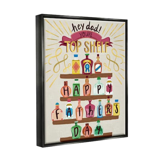 Stupell Industries Dad You're Top Shelf Phrase Floater Framed Art